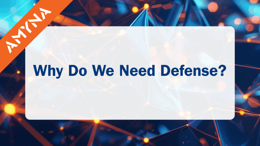 text in box: Why Do We Need Defense?